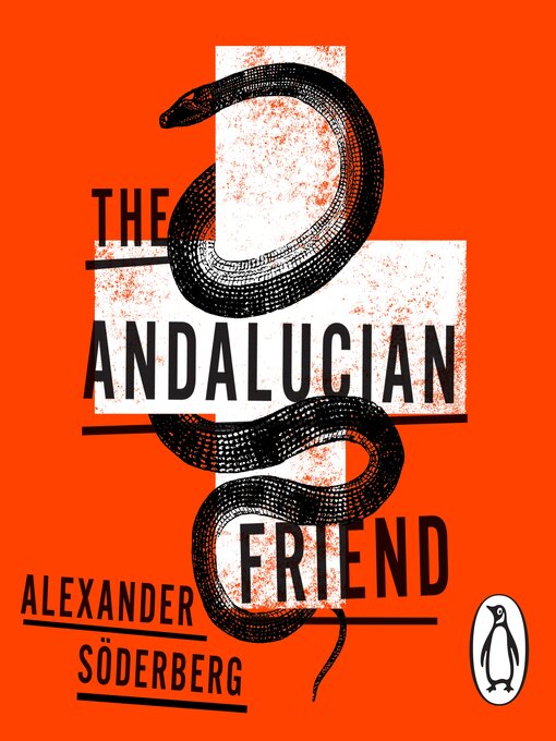 Title details for The Andalucian Friend by Alexander Soderberg - Available
